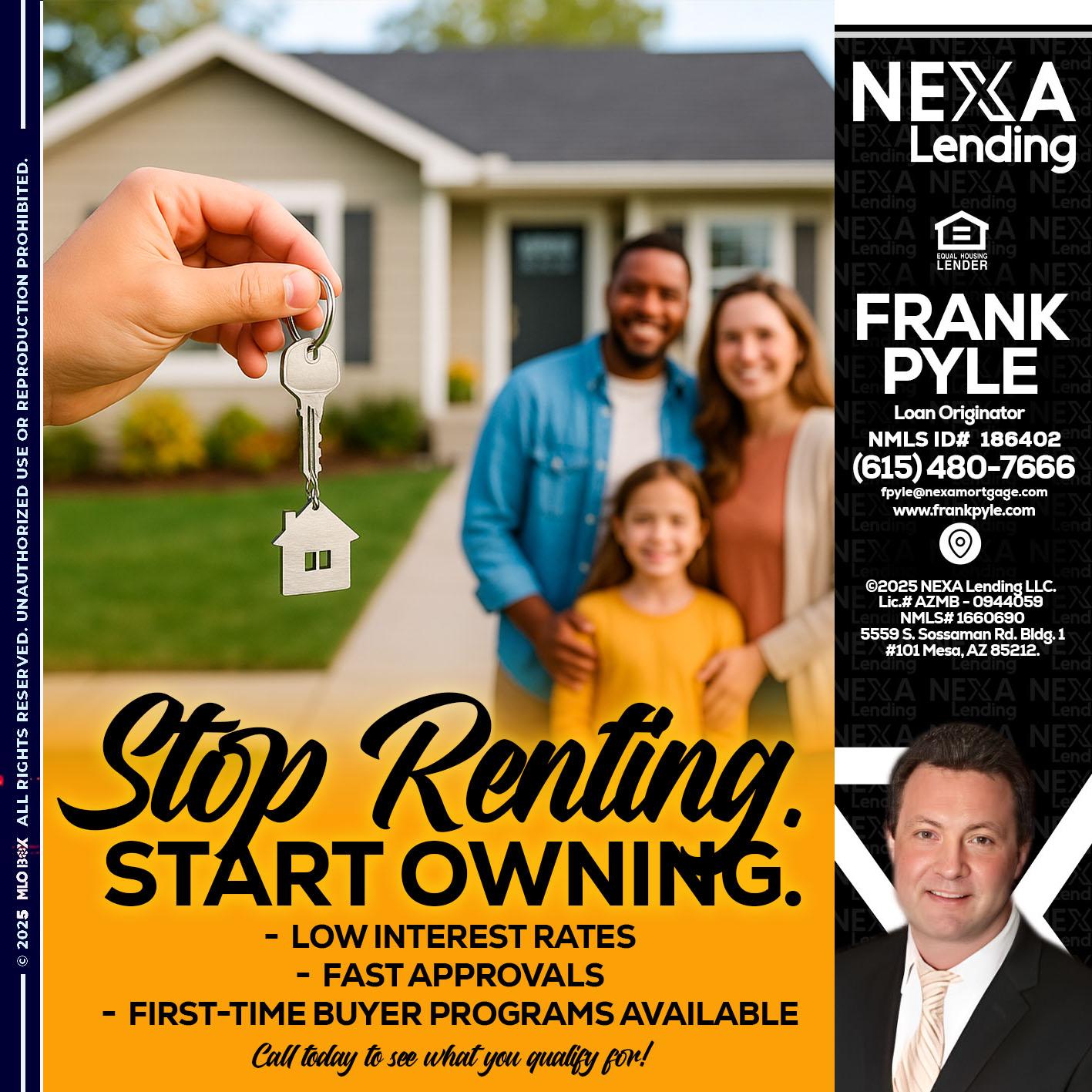STOP RENTING - Frank Pyle -Loan Originator
