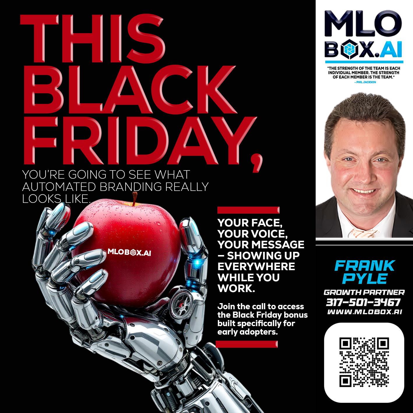 THIS BLACK FRIDAY - Frank Pyle -Loan Originator