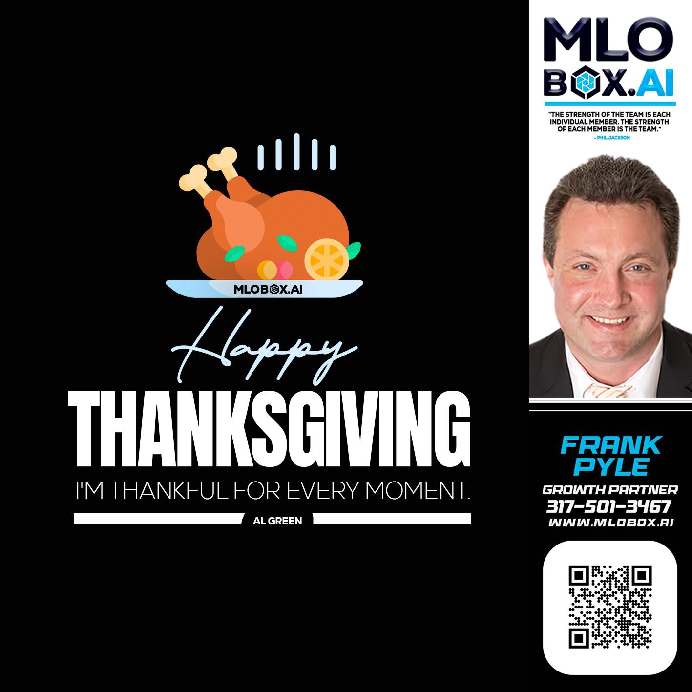 HAPPY THANKSGIVING - Frank Pyle -Loan Originator