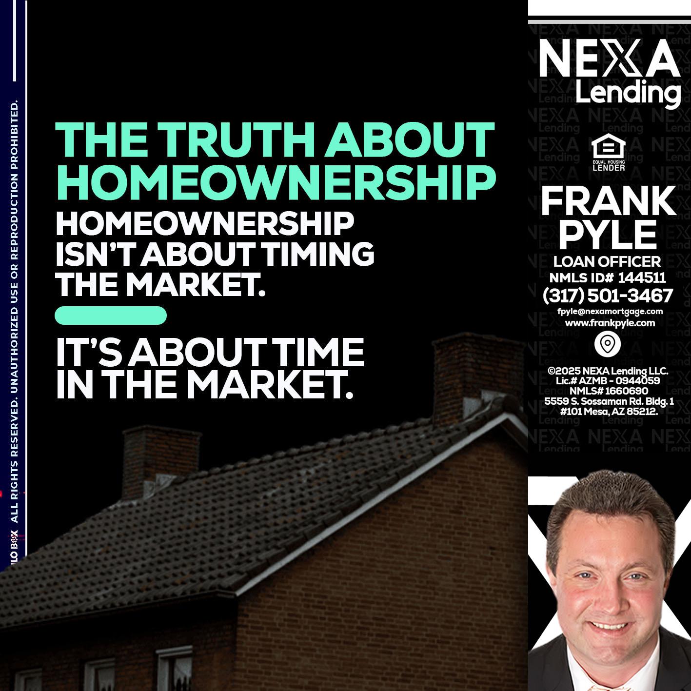 THE TRUTH ABOUT - Frank Pyle -Loan Originator