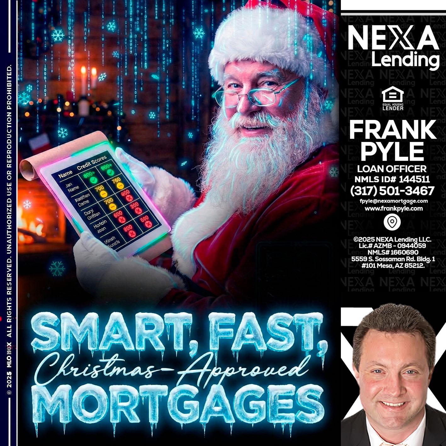 SMART, FAST - Frank Pyle -Loan Originator
