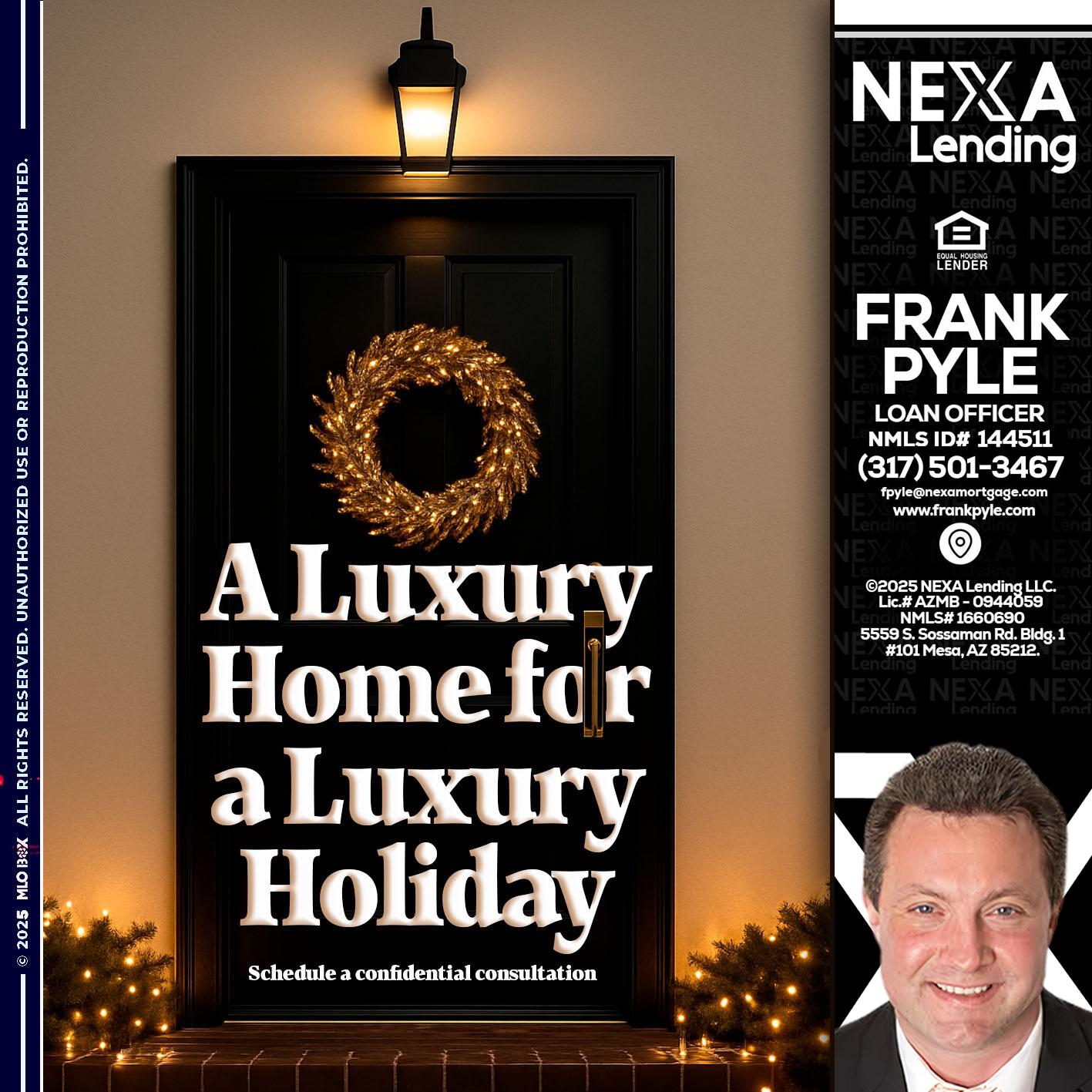 A LUXURY HOME - Frank Pyle -Loan Originator