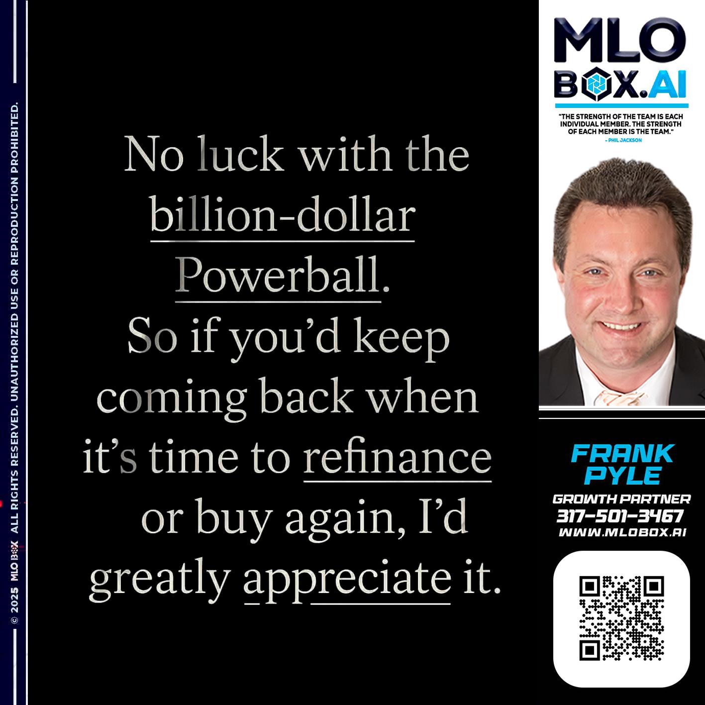 NO LUCK - Frank Pyle -Loan Originator