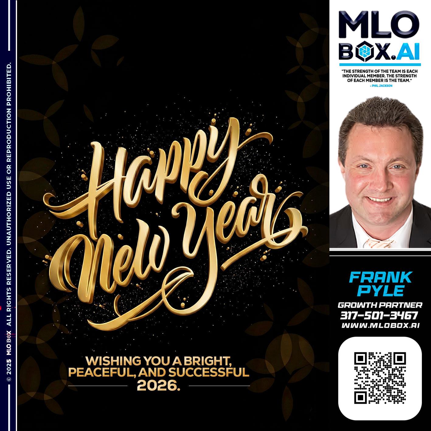 HAPPY NEW YEAR - Frank Pyle -Loan Originator