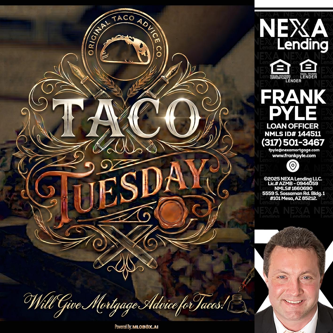 Taco Tuesday - Frank Pyle -Loan Originator