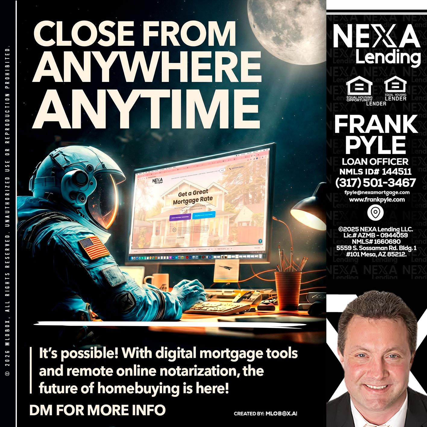CLOSE FROM - Frank Pyle -Loan Originator