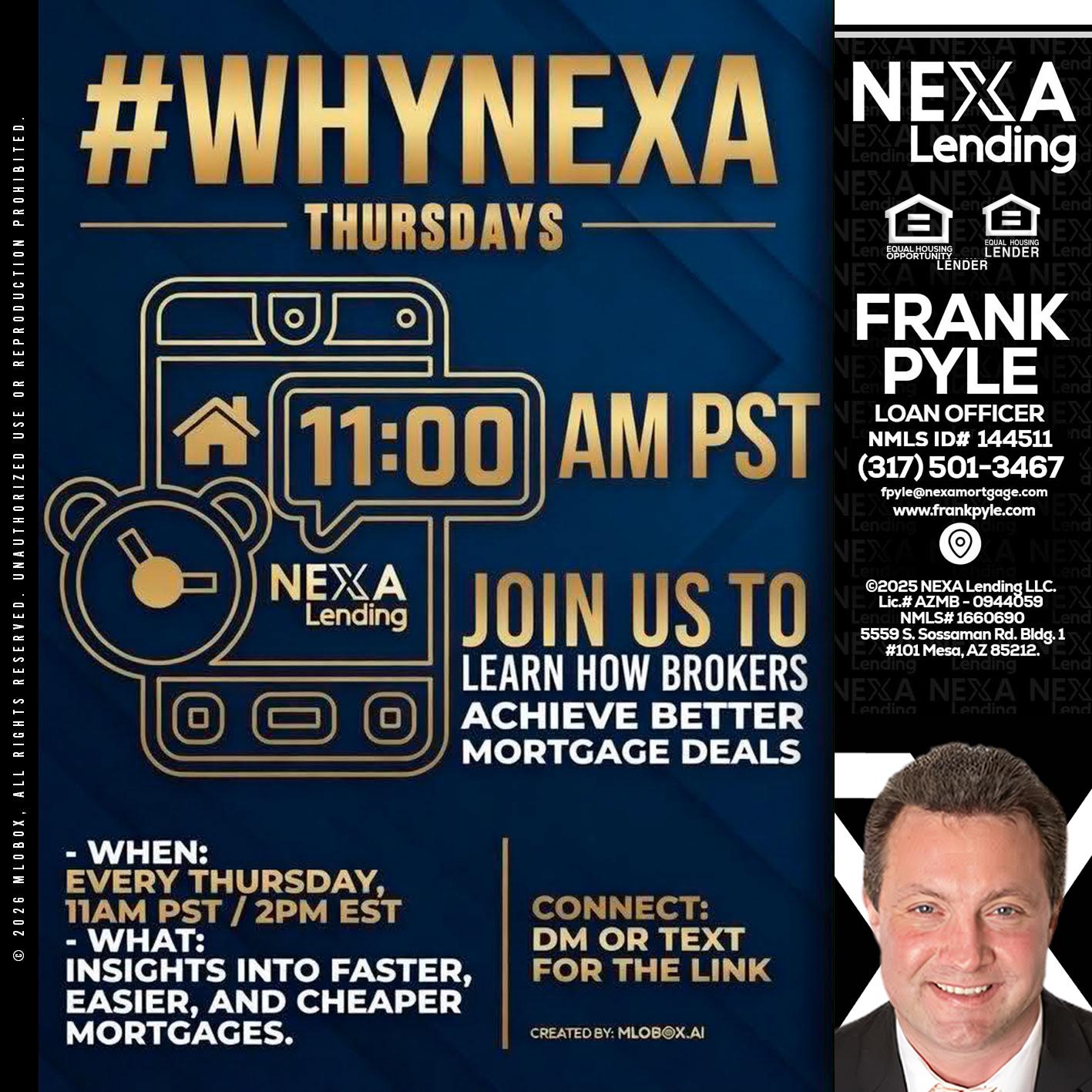 WHY NEXA THURDAYS - Frank Pyle -Loan Originator