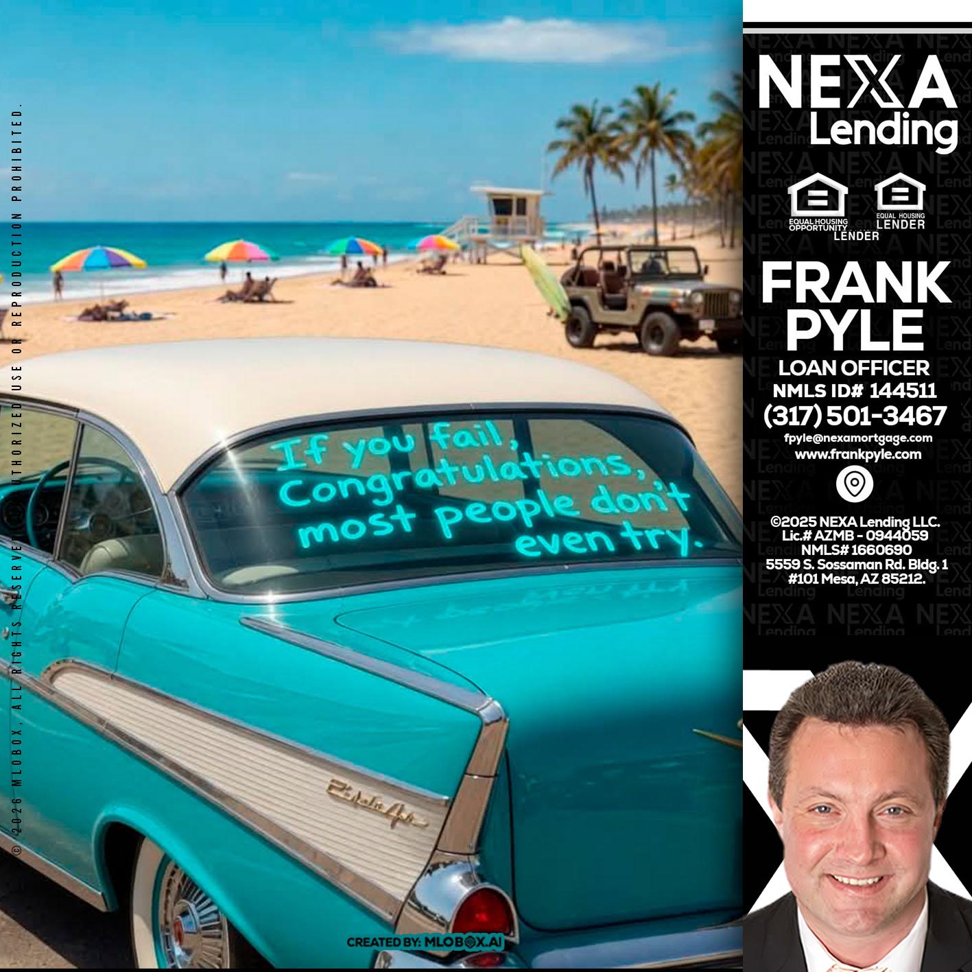 if you - Frank Pyle -Loan Originator