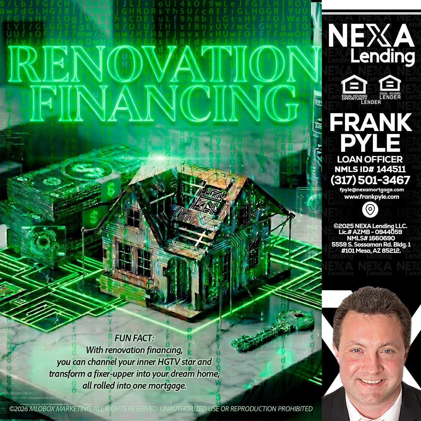 RENOVATION FINANCING - Frank Pyle -Loan Originator