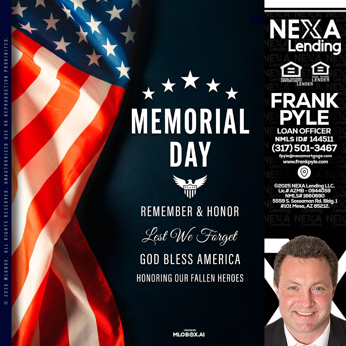MEMORIAL DAY - Frank Pyle -Loan Originator