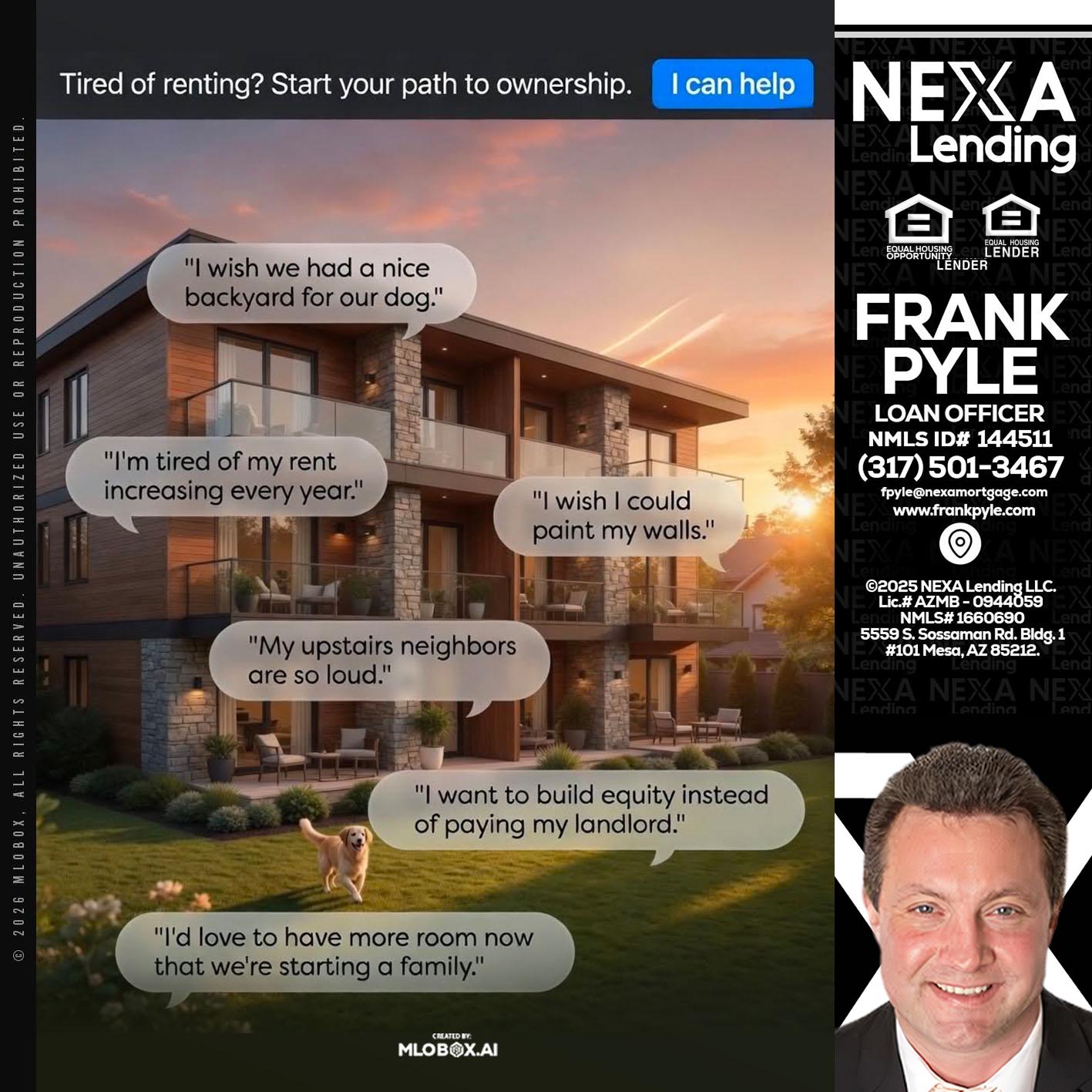 TIRED OF RENTING - Frank Pyle -Loan Originator