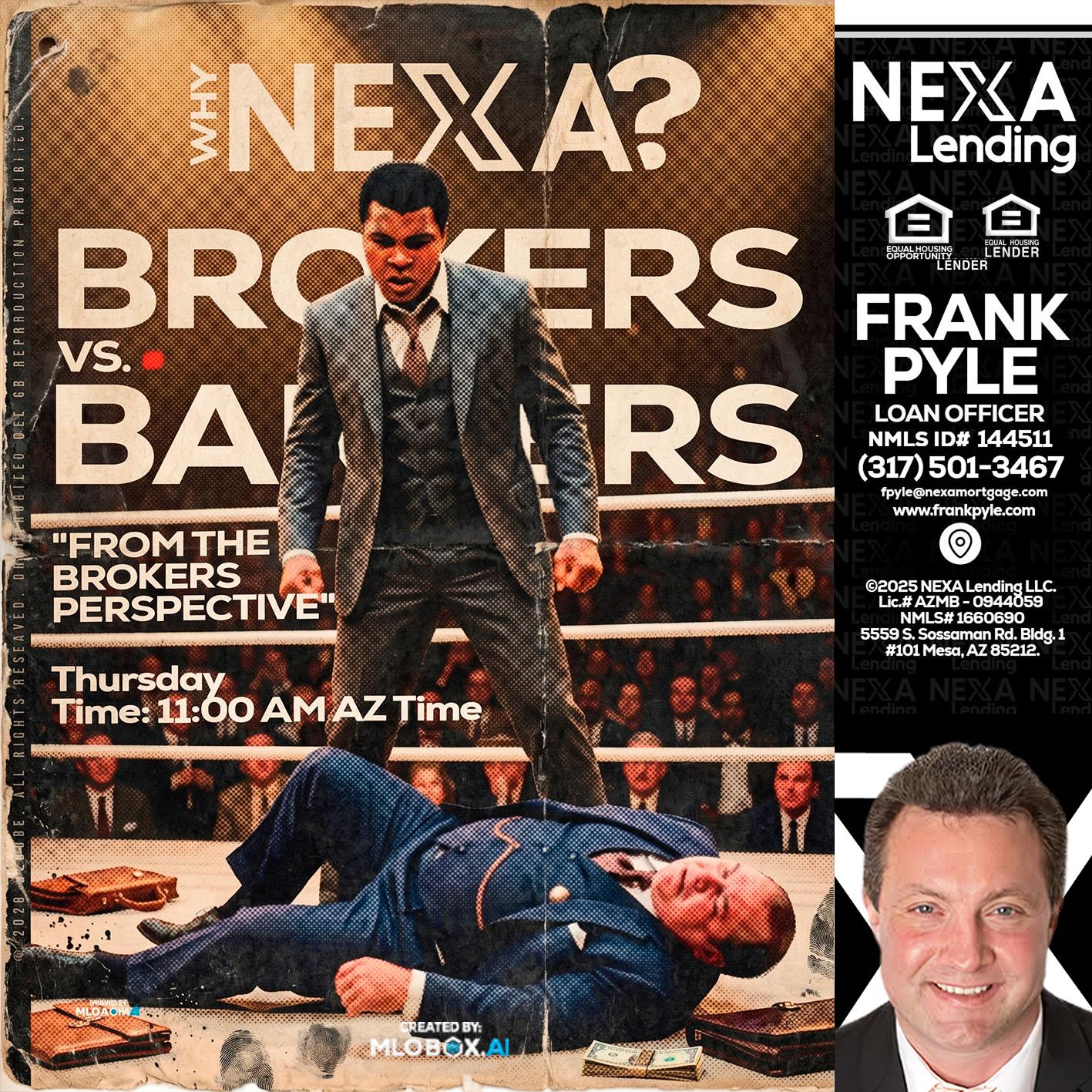 BANKER VS BROKERS - Frank Pyle -Loan Originator