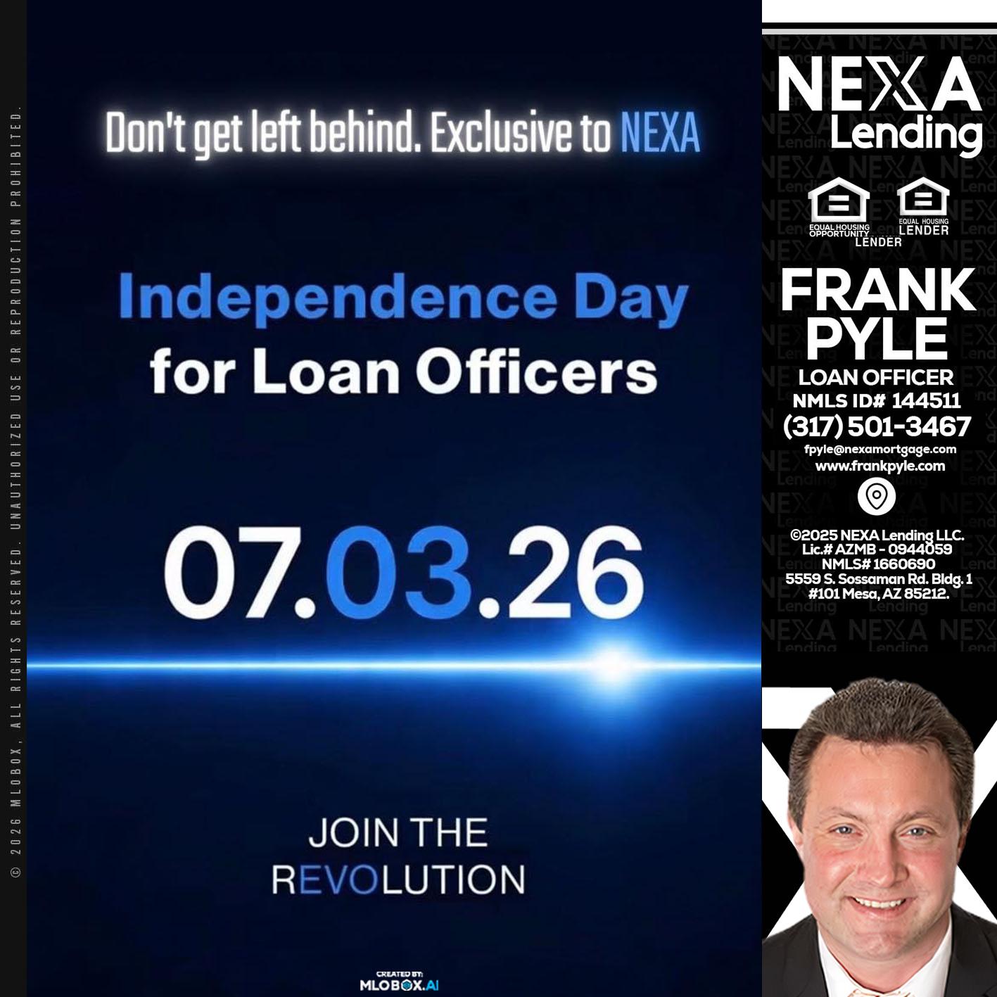 INDEPENDENCE DAY - Frank Pyle -Loan Originator