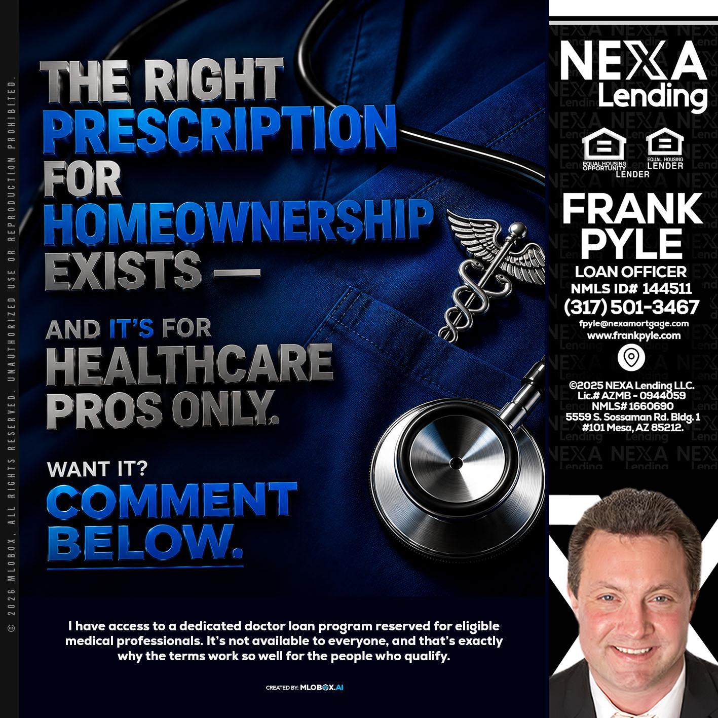 THE RIGHT PRESCRIPTION - Frank Pyle -Loan Originator