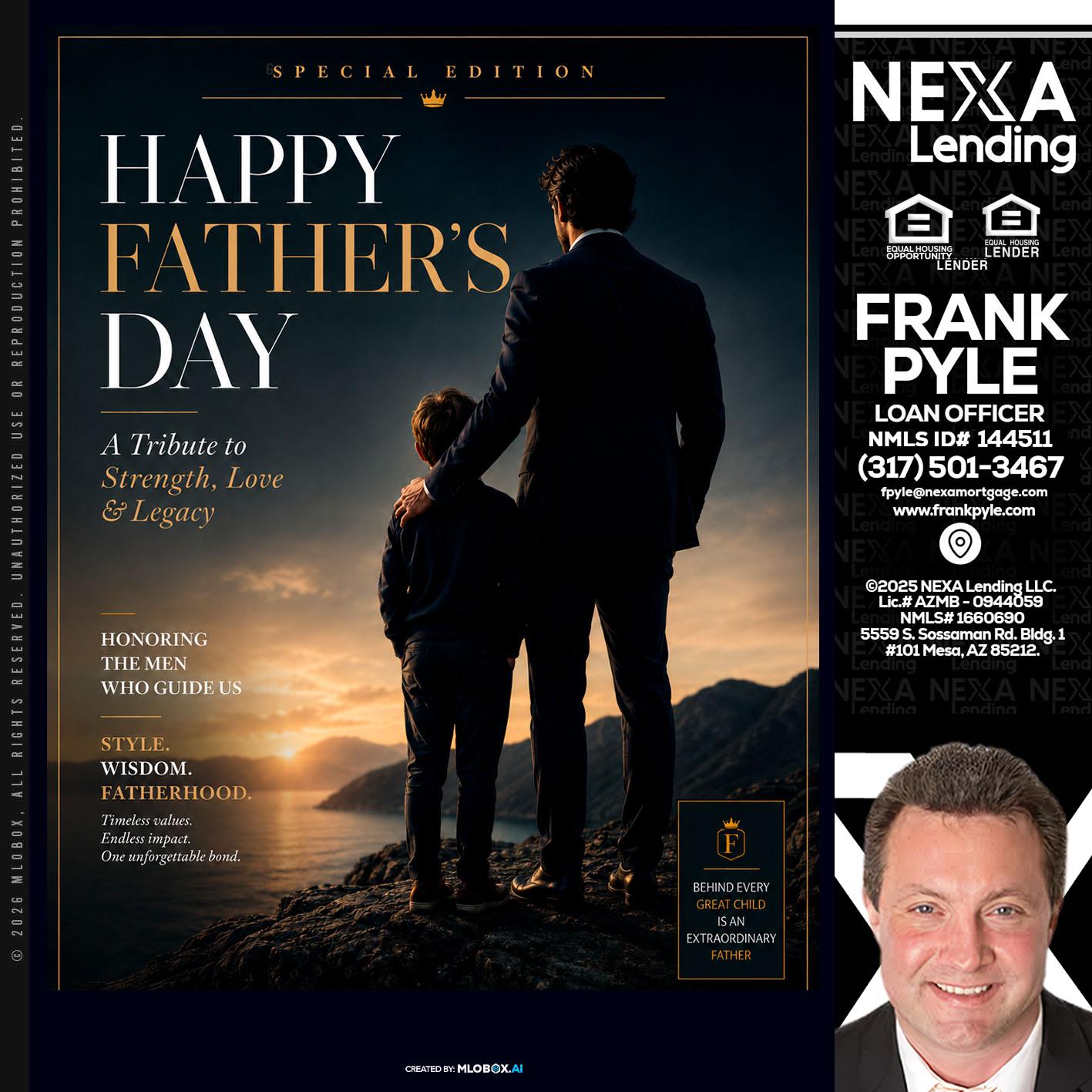 HAPPY FATHERS DAY - Frank Pyle -Loan Originator