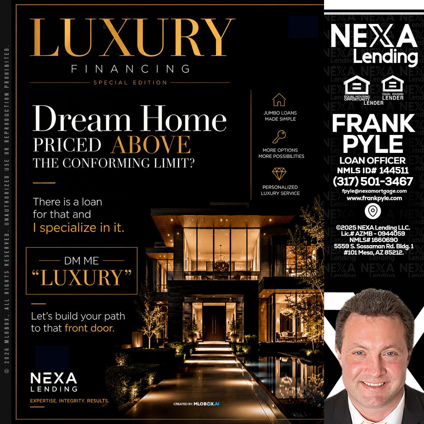 LUXURY - Frank Pyle -Loan Originator