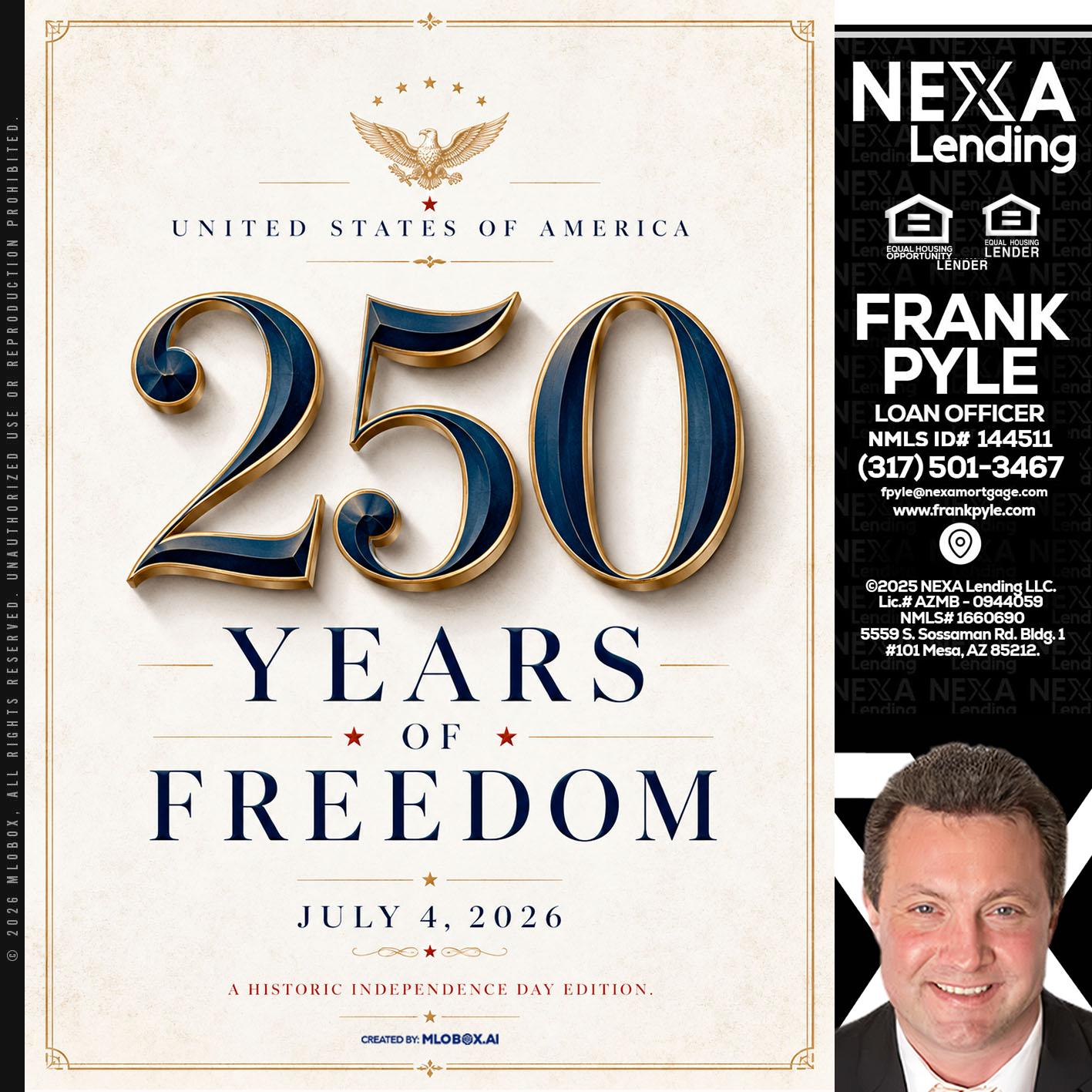 250 YEARS - Frank Pyle -Loan Originator