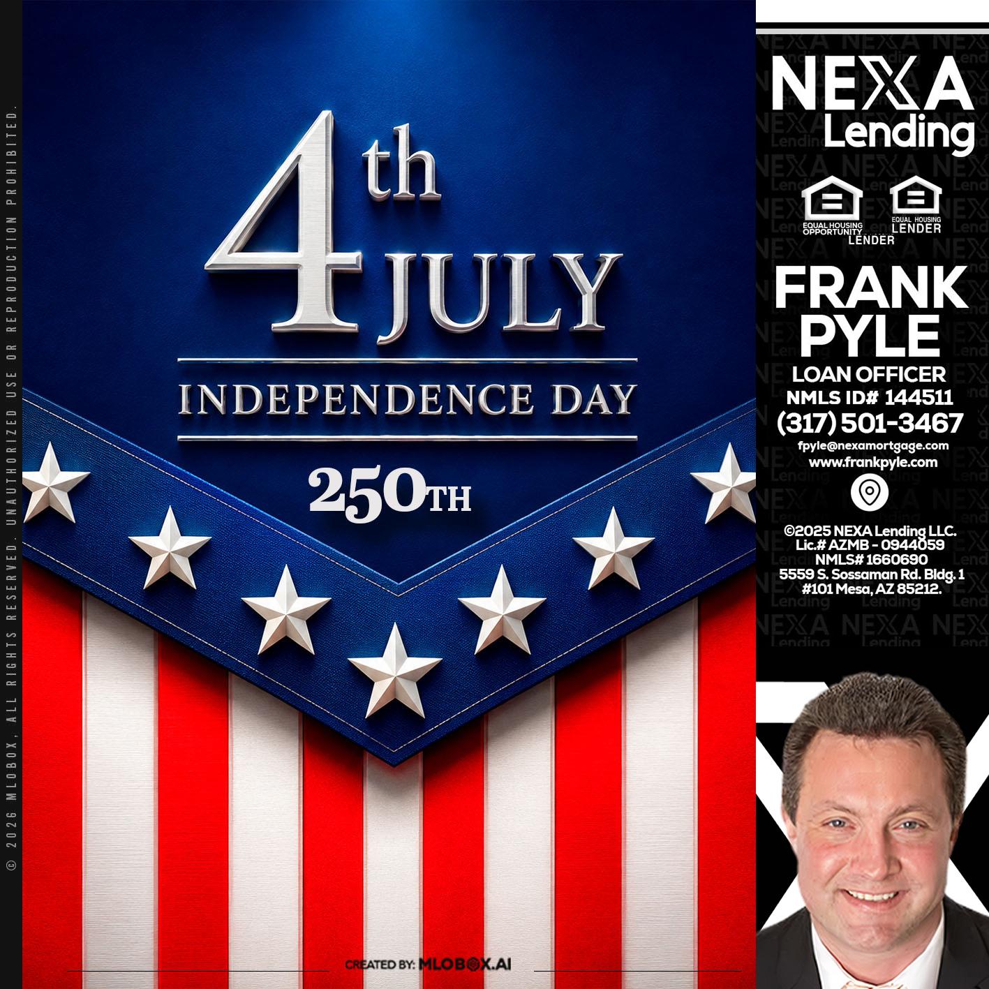 4th of july - Frank Pyle -Loan Originator