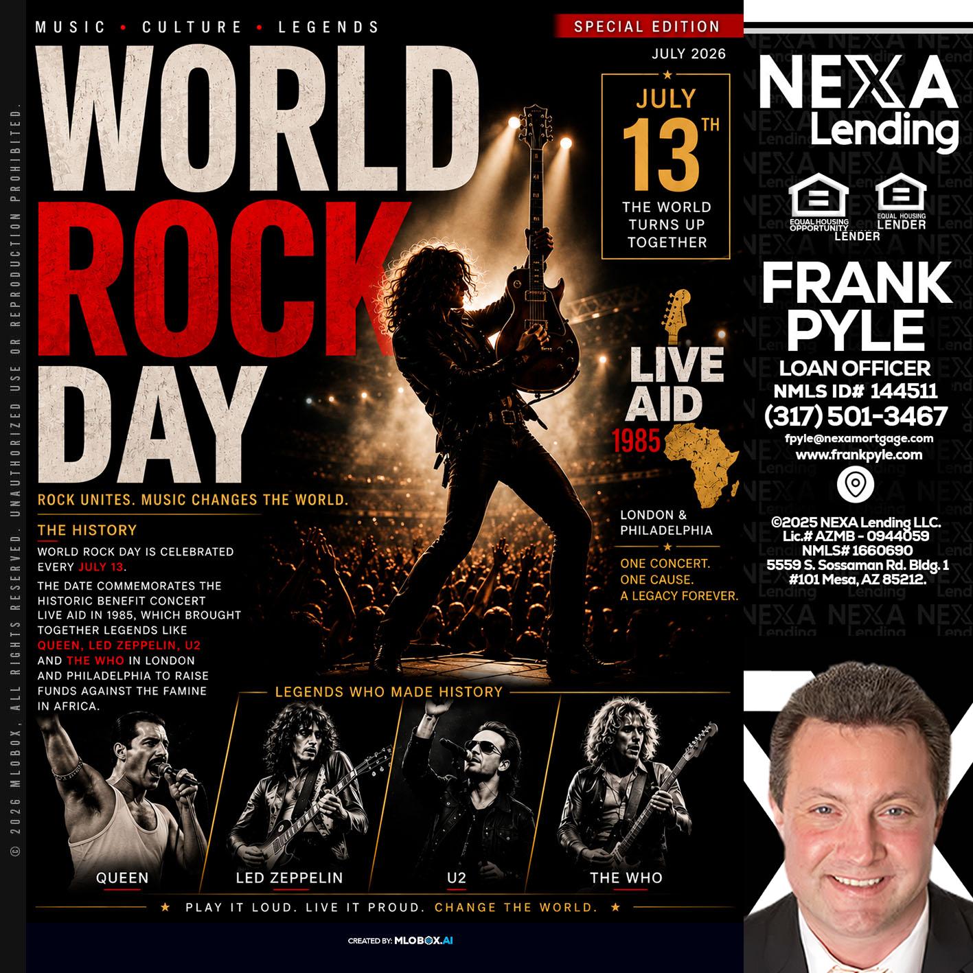 WORLD ROCK MUSIC DAY - Frank Pyle -Loan Originator