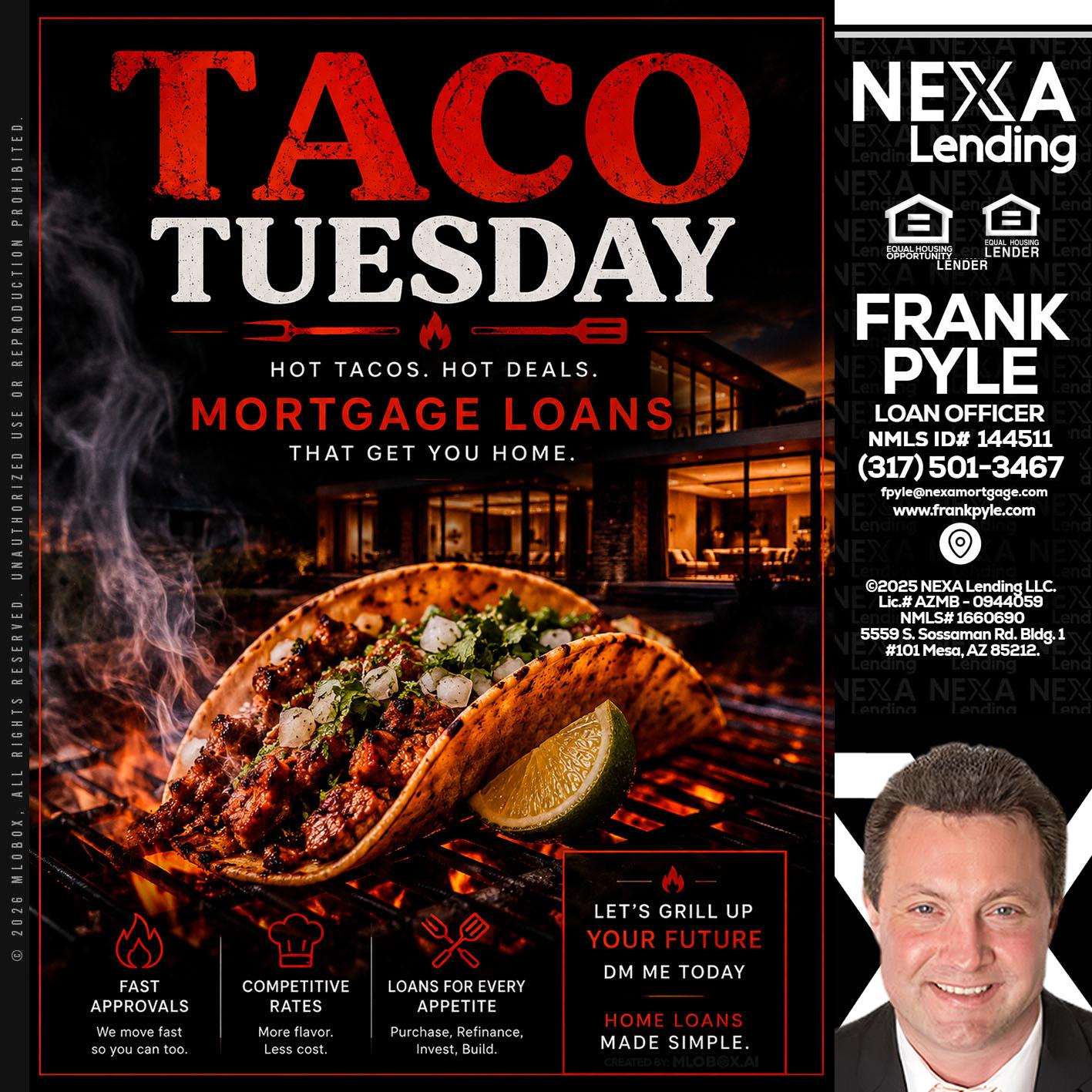 TACO TUESDAY - Frank Pyle -Loan Originator