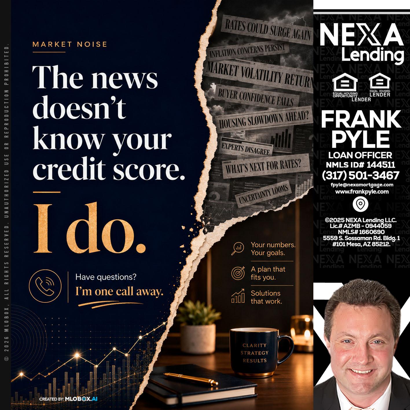 MARKET NOISE - Frank Pyle -Loan Originator