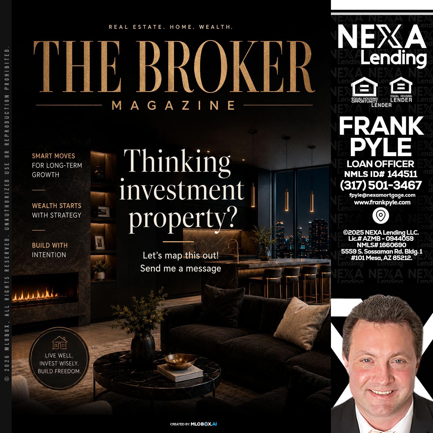 THE BROKER - Frank Pyle -Loan Originator