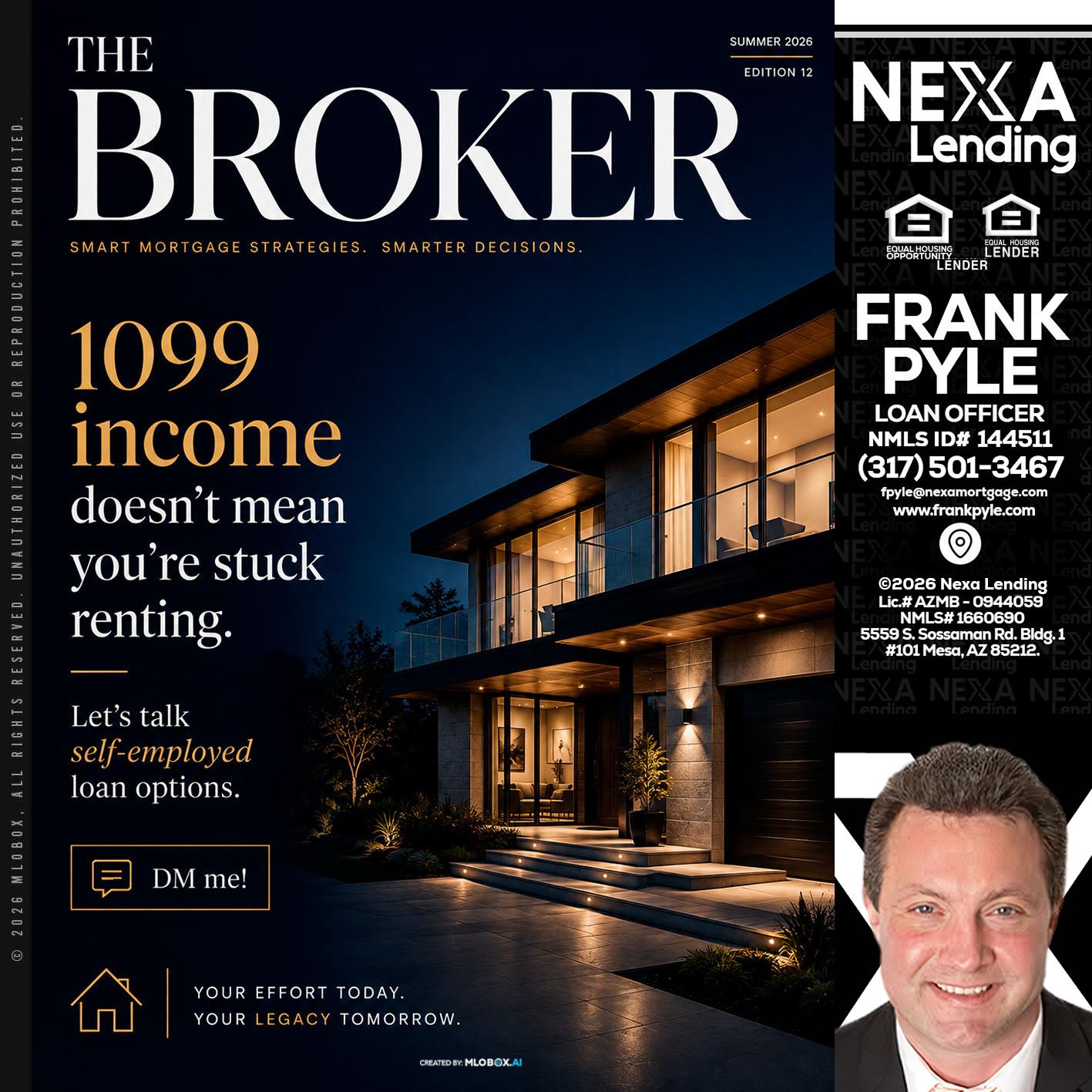 THE BROKER - Frank Pyle -Loan Originator