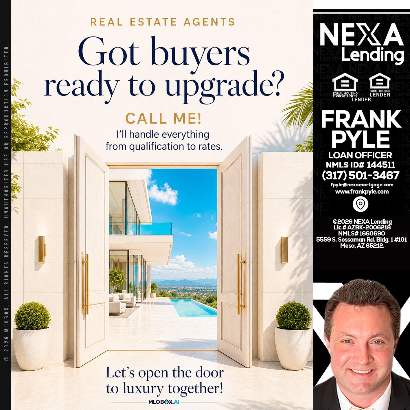 got buyers? - Frank Pyle -Loan Originator