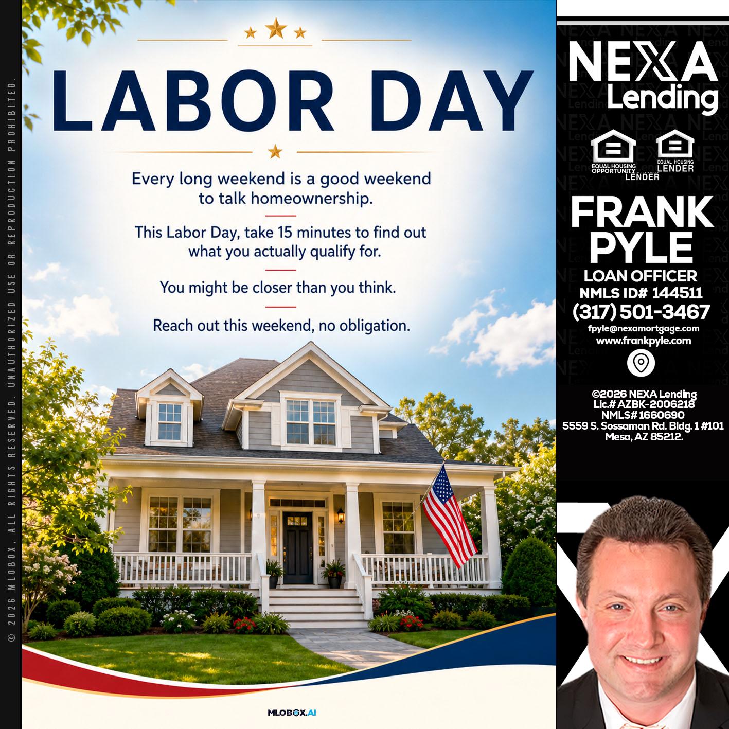 LABOR DAY - Frank Pyle -Loan Originator