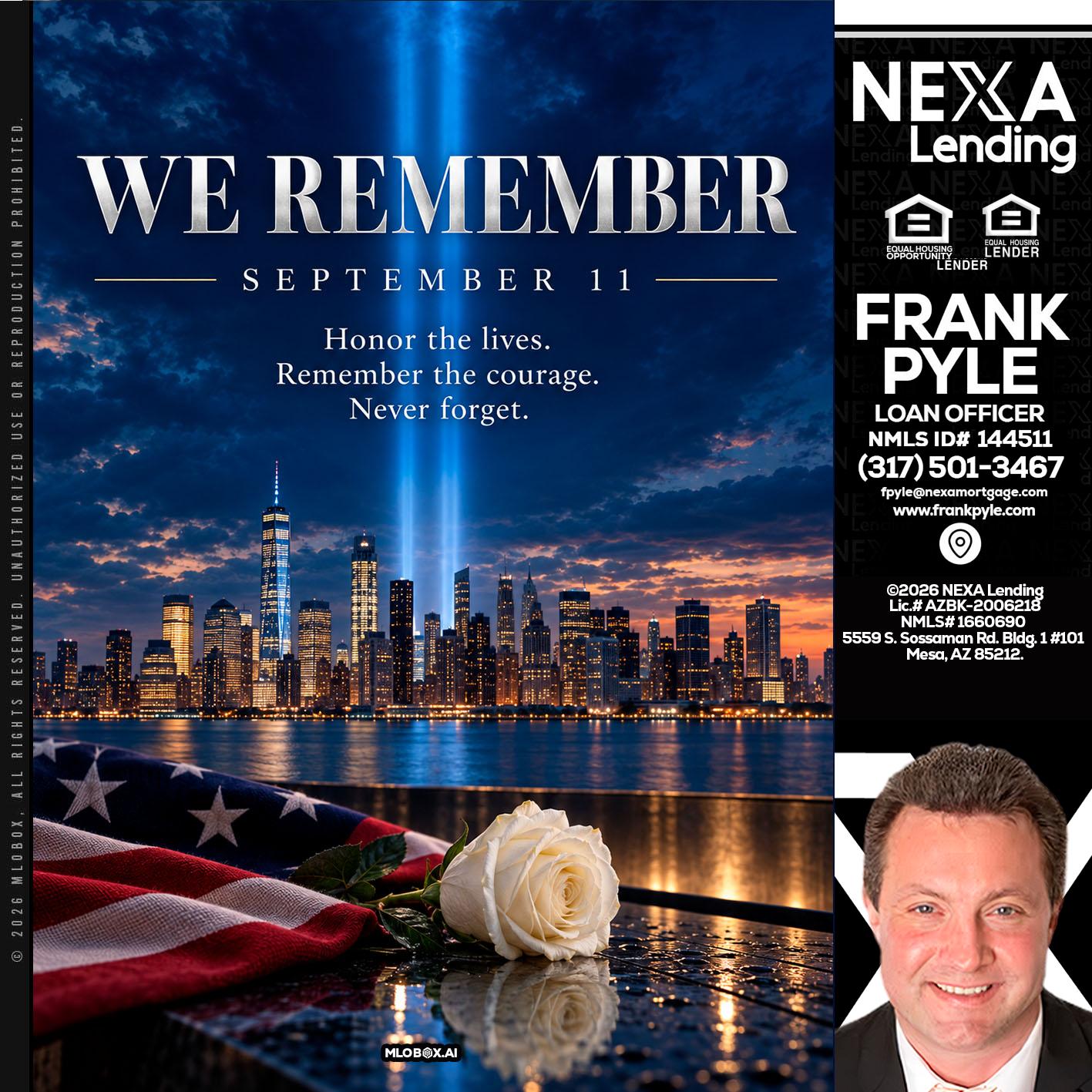 WE REMEMBER - Frank Pyle -Loan Originator