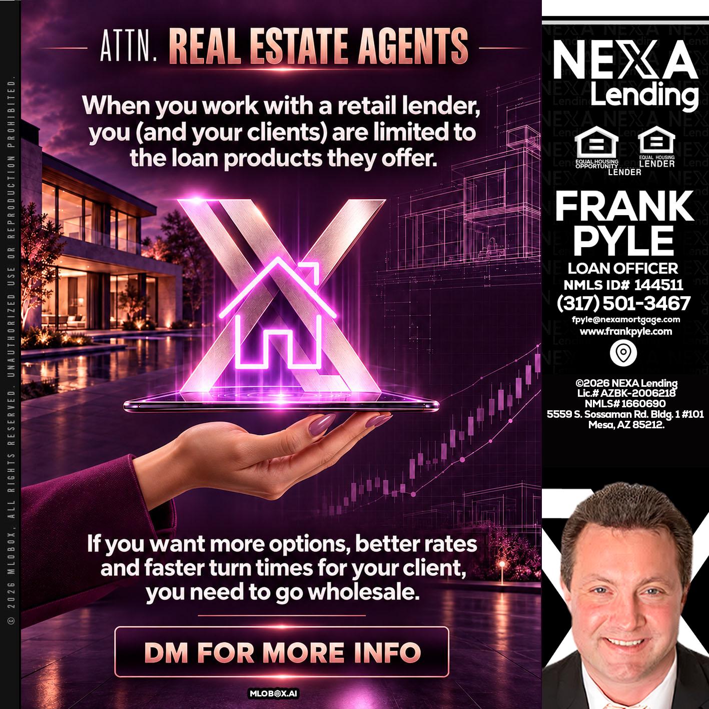 REAL ESTATE AGENTS - Frank Pyle -Loan Originator