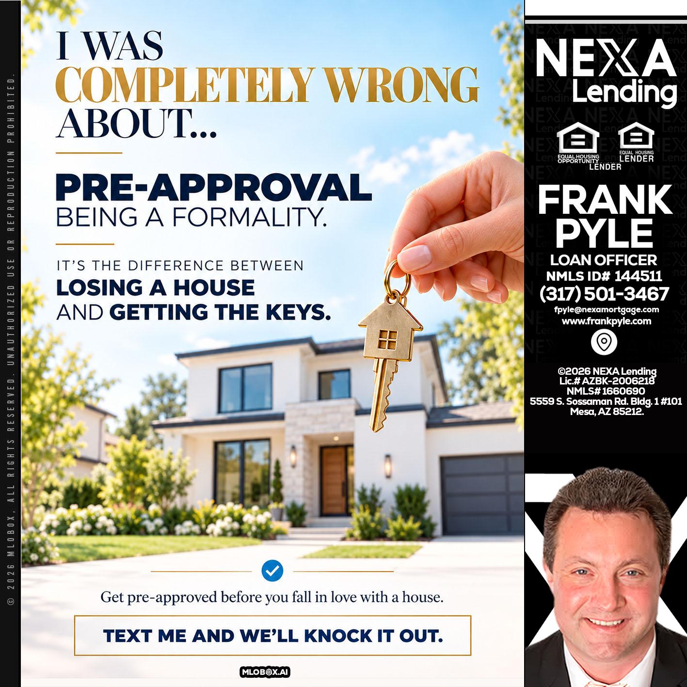 I WAS COMPLETALLY WRONG - Frank Pyle -Loan Originator