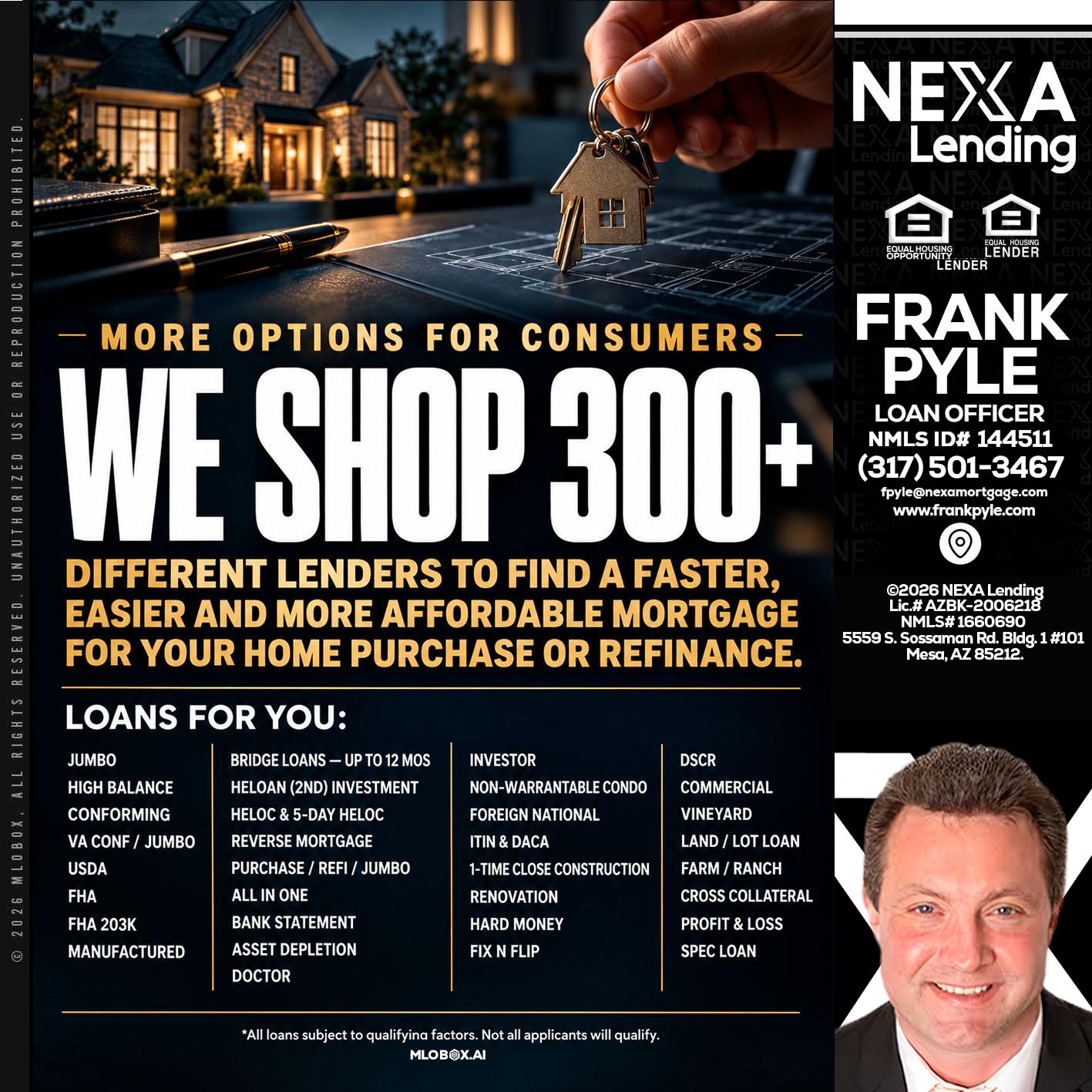 WE SHOP 300+ - Frank Pyle -Loan Originator