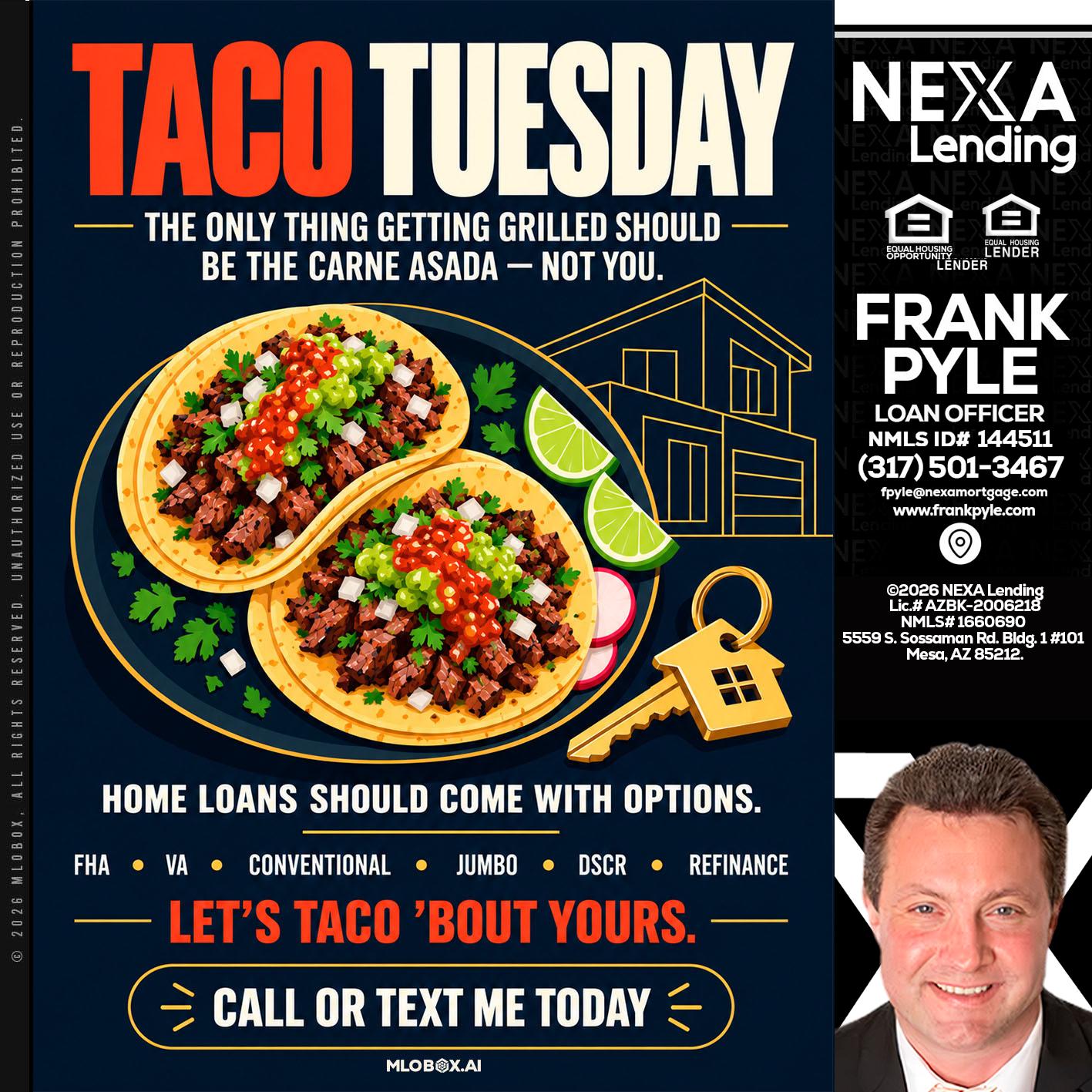 TACOS TUESDAY - Frank Pyle -Loan Originator